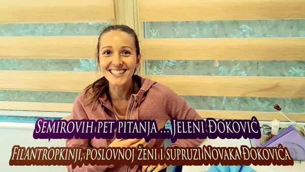 Semirovih pet pitanja Jeleni Đoković