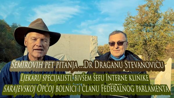 Semirovih pet pitanja Dr Draganu Stevanoviću