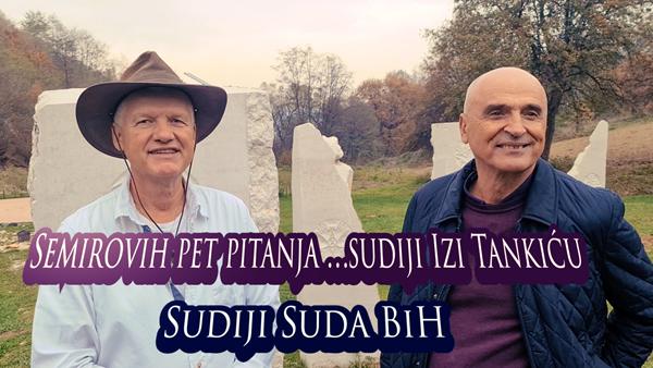 Semirovih pet pitanja sudiji Izi Tankiću