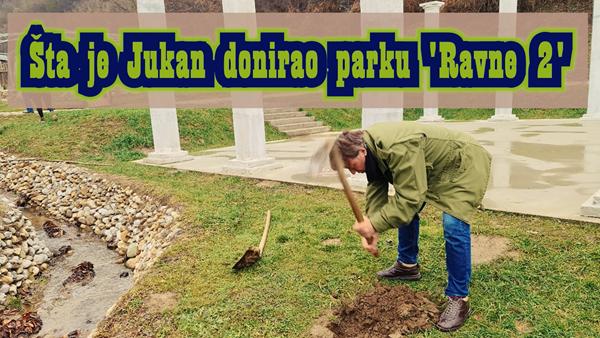 Šta je Jukan donirao parku ‘Ravne 2’?