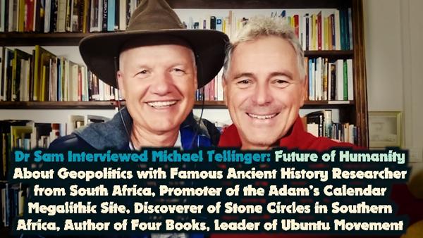Dr Sam Interviewed Michael Tellinger: Future of Humanity