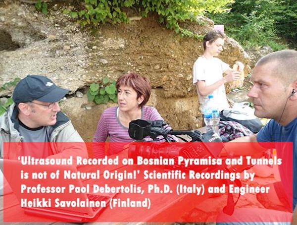‘Ultrasound Recorded on Bosnian Pyramids and Tunnels is not of Natural Origin!’