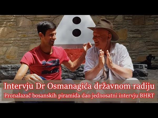 Intervju Dr Osmanagića državnom radiju
