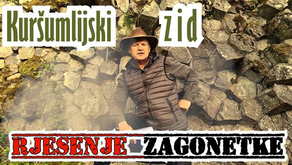 Kuršumlijski zid – rješenje zagonetke
