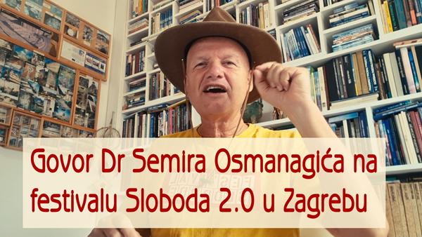 Govor Dr Semira Osmanagića na festivalu Sloboda 2.0 u Zagrebu