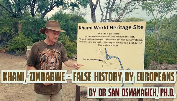 Khami u Zimbabweu – Kako su Evropljani krivotvorili historiju
