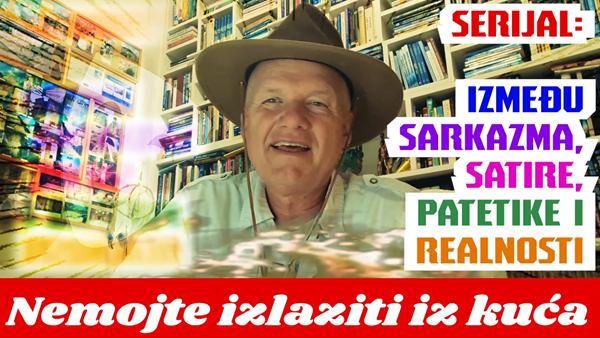 Nemojte izlaziti iz kuća