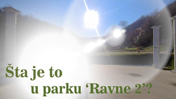 Šta je to u parku ‘Ravne 2’?