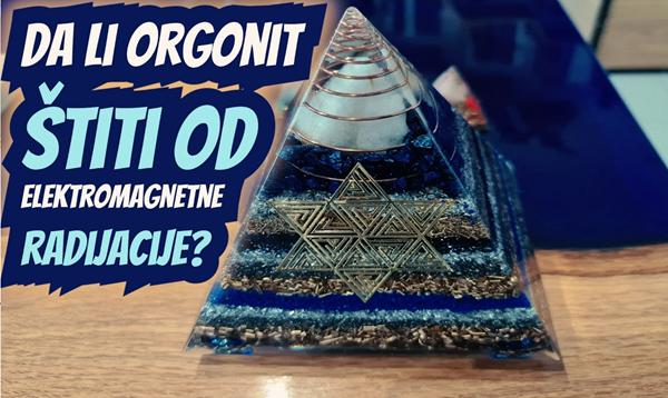 Da li orgonit štiti od elektromagnetne radijacije?